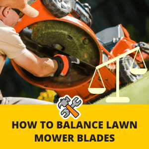 How to balance lawn mower blades