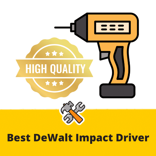 Best DeWalt Impact driver